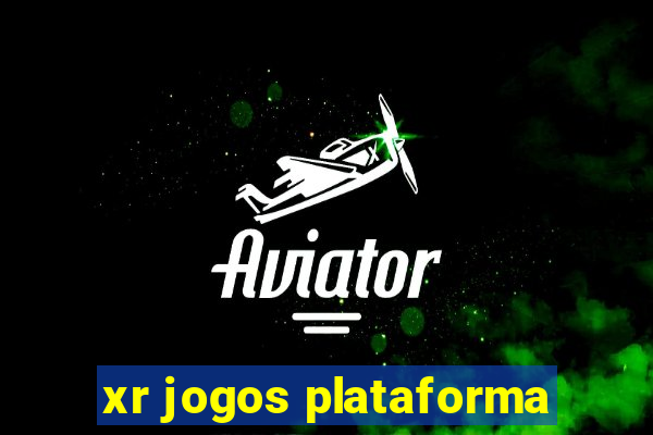 xr jogos plataforma